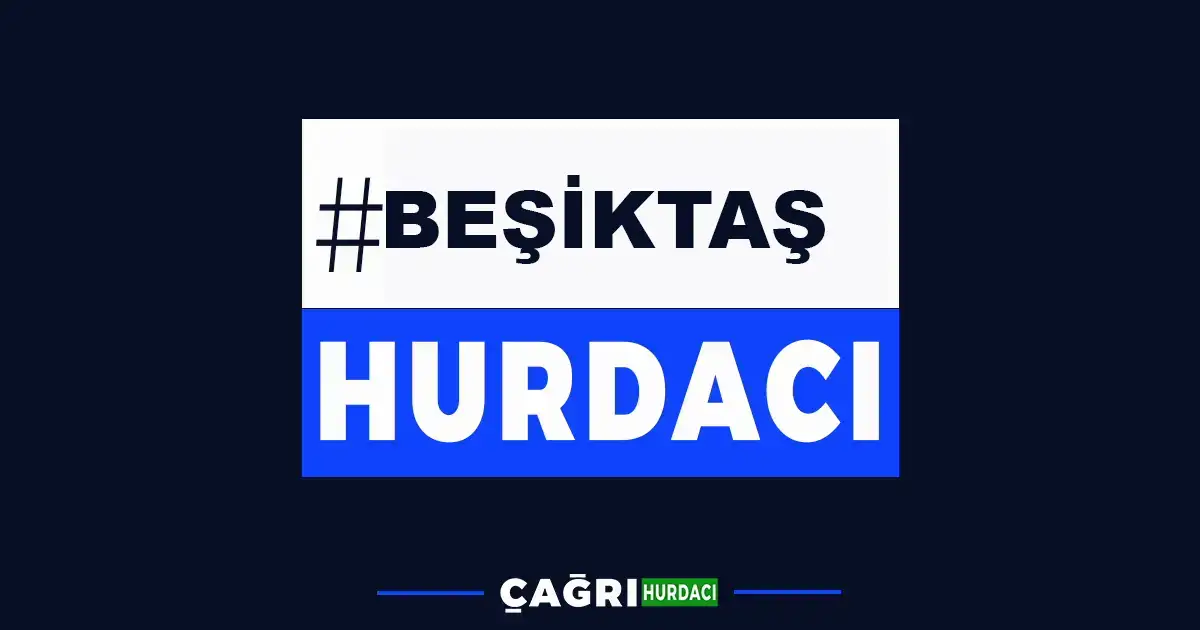 Beşiktaş Hurdacı